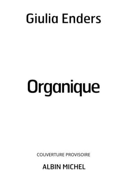 Organique - Par l'autrice du best-seller Le charme discret de l'intestin