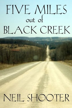 Five Miles Out Of Black Creek