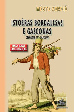 Istoèras bordalesas e gasconas (oeuvres en gascon)
