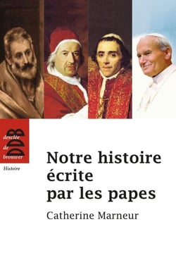 Notre histoire écrite par les papes