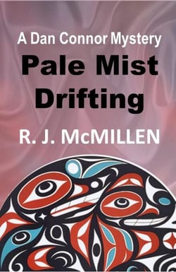 Pale Mist Drifting - Dan Connor Mystery, #5