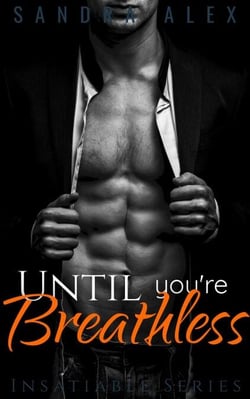 Until You're Breathless