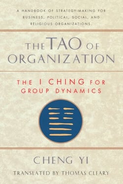 The Tao of Organization - The I Ching for Group Dynamics