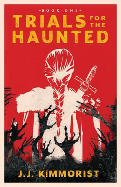 Trials for the Haunted - The Barrelslinger Trilogy, #1