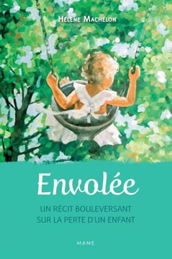 Envolée - Un récit bouleversant sur la perte d’un enfant