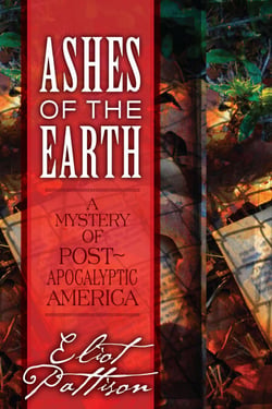 Ashes of the Earth - A Mystery of Post-Apocalyptic America