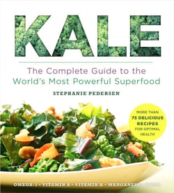 Kale - The Complete Guide to the World's Most Powerful Superfood