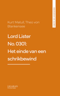 Lord Lister No. 0301: Het einde van een schrikbewind