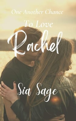 One Another Chance to Love Rachel - Second Chance