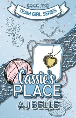 Cassie's Place: Team Girl, Book 5 - Team  Girl, #5