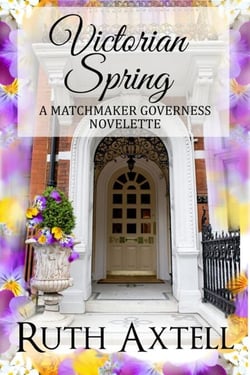 Victorian Spring - The Matchmaking Governess, #1