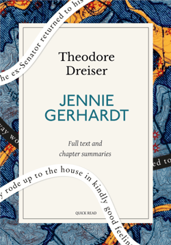 Jennie Gerhardt: A Quick Read edition - A Novel