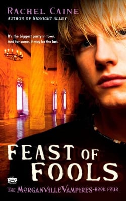 Feast of Fools - The Morganville Vampires, Book 4