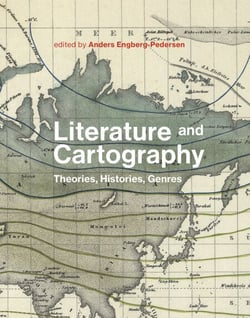 Literature and Cartography - Theories, Histories, Genres
