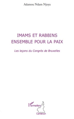 Imams et rabbins ensemble pour la paix - Les leçons du Congrès de Bruxelles