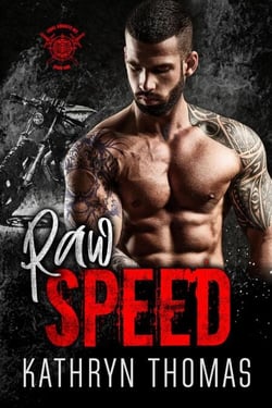 Raw Speed (Book 1) - Tidal Knights MC, #1