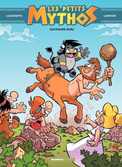 Les Petits Mythos - Tome 8 - Centaure Parc