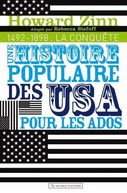 Une histoire populaire des États-Unis pour les ados V1 - Volume 1 : 1492-1898 - La conquête