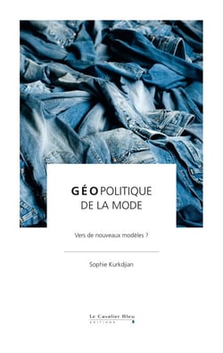 Geopolitique de la mode - Vers de nouveaux modèles ?