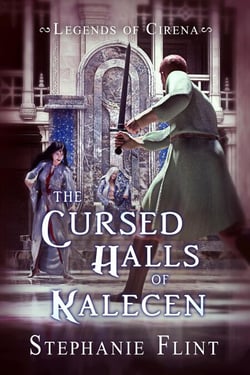 The Cursed Halls of Kalecen - Legends of Cirena, #4