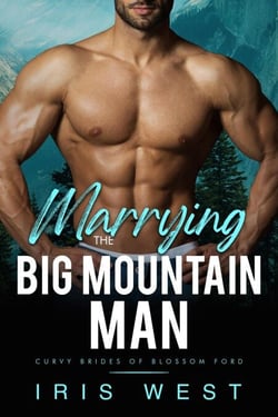 Marrying The Big Mountain Man (Nederlands) - Mollige Bruiden van Blossom Ford, #8