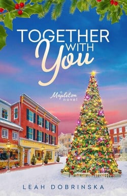 Together With You - The Mapleton Novels, #3