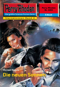 Perry Rhodan 2203: Die neuen Sonnen - Perry Rhodan-Zyklus "Der Sternenozean"
