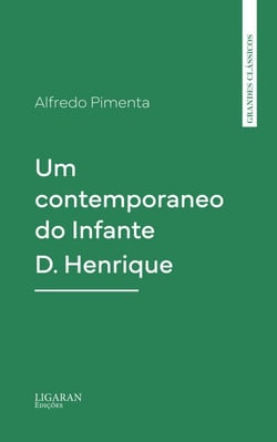 Um contemporaneo do Infante D. Henrique