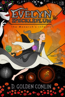 Evelyn Speckleplum: The Monarch's Inferno - Evelyn Speckleplum, #2