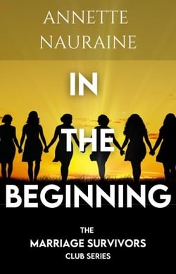 The Marriage Survivors Club: In the Beginning - The Marriage Survivors Club, #1