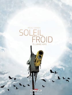 Soleil Froid T03 - L'Armée verte