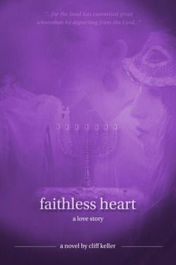 Faithless Heart, A Love Story - Three Prophets, #2