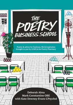 The Poetry Business School - Poems to change your life – poetry for life, business, and inspiration