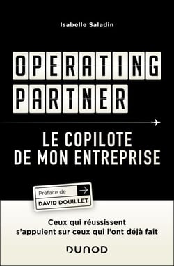 Operating partner - Le copilote de mon entreprise - Ceux qui réussissent s'appuient sur ceux qui l'ont déjà fait