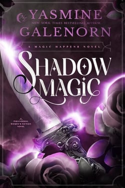 Shadow Magic - Magic Happens, #1