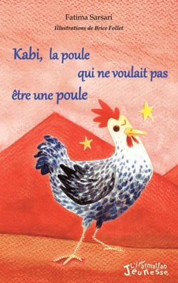 Kabi, la poule qui ne voulait pas être une poule