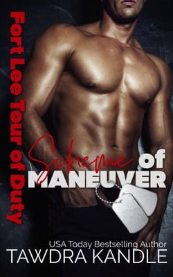 Scheme of Maneuver - The Sexy Soldiers Series, #6