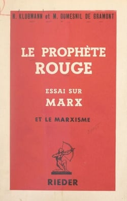 Le prophète rouge - Essai sur Marx et le marxisme