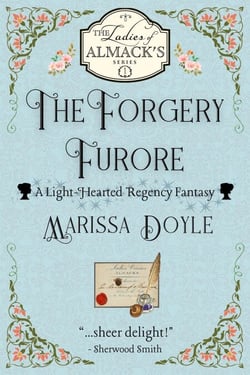 The Forgery Furore: A Light-Hearted Regency Fantasy - The Ladies of Almack's, #1