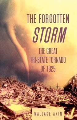 The Forgotten Storm - The Great Tri-State Tornado of 1925