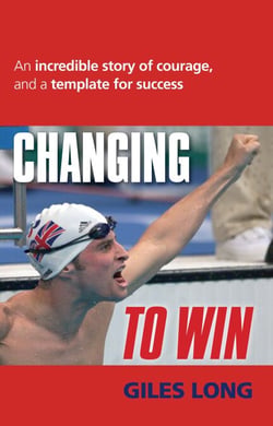 Changing To Win - An incredible story of courage and a template for success