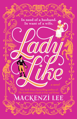 Lady Like - A Novel