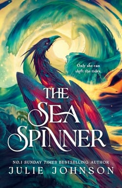 The Sea Spinner - A Spellbinding Sequel To The Sunday Times Bestselling Reign of Remnants Series