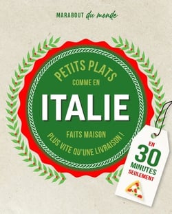 Petits plats Italiens en 30 minutes - 30 recettes à préparer plus vite qu'une livraison