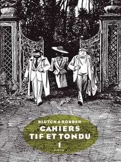Tif et Tondu - Cahiers - Tome 1