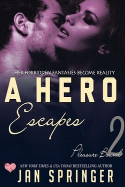 A Hero Escapes - Pleasure Bound, #2