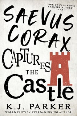Saevus Corax Captures the Castle - Corax Book Two