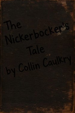 The Nickerbocker's Tale