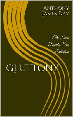 Gluttony - The 7 Deadly Sins Collection, #2