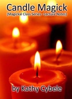 Candle Magick (Magickal Class Series - Lecture Notes) - Magickal Classes - Lecture Notes, #2